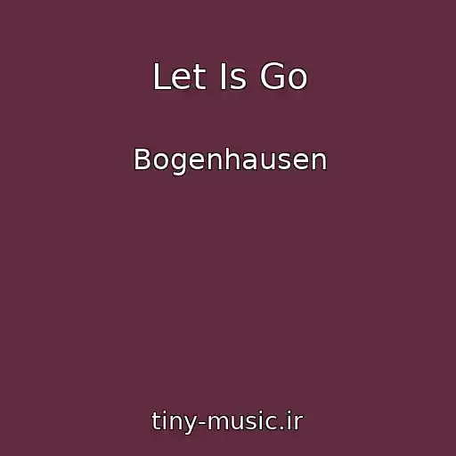 کاور آهنگ Let Is Go از Bogenhausen