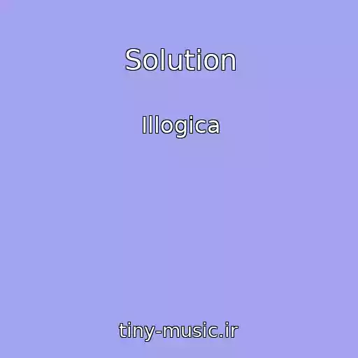 کاور آهنگ Solution از Illogica