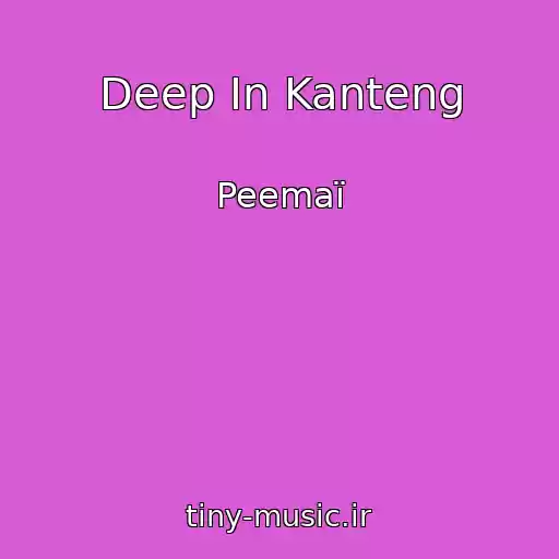 کاور آهنگ Deep In Kanteng از Peemaï