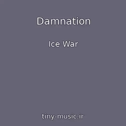 کاور آهنگ Damnation از Ice War
