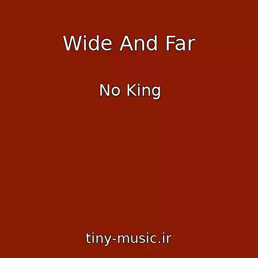 کاور آهنگ Wide And Far از No King