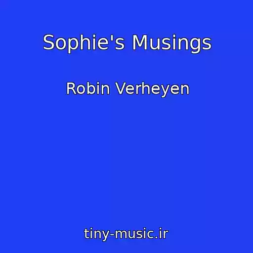 کاور آهنگ Sophie's Musings از Robin Verheyen
