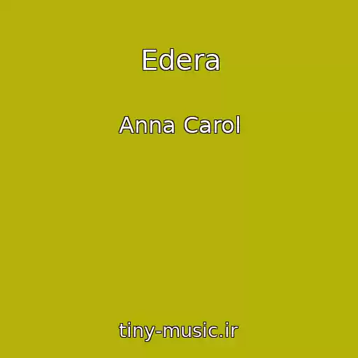 کاور آهنگ Edera از Anna Carol