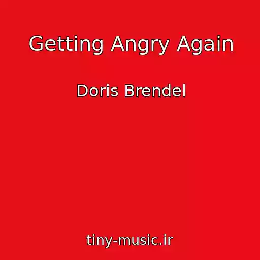 کاور آهنگ Getting Angry Again از Doris Brendel