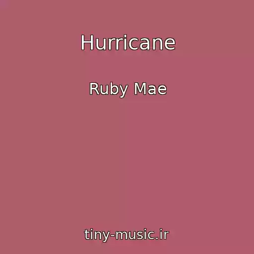 کاور آهنگ Hurricane از Ruby Mae