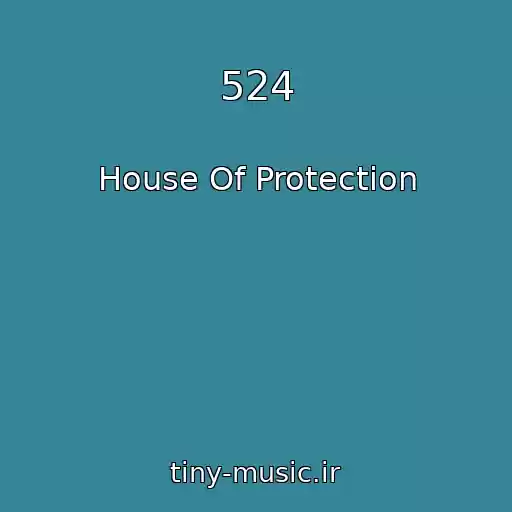 کاور آهنگ 524 از House Of Protection