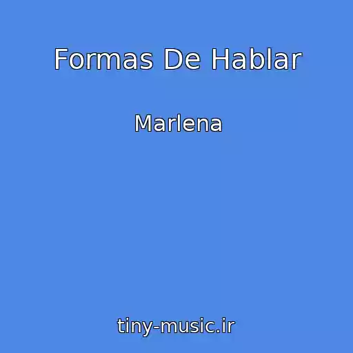 کاور آهنگ Formas De Hablar از Marlena