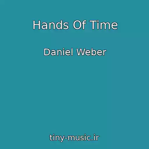 کاور آهنگ Hands Of Time از Daniel Weber