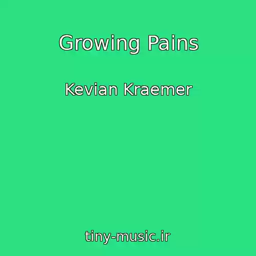 کاور آهنگ Growing Pains از Kevian Kraemer