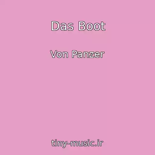 کاور آهنگ Das Boot از Von Panzer