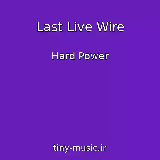 کاور آهنگ Last Live Wire از Hard Power