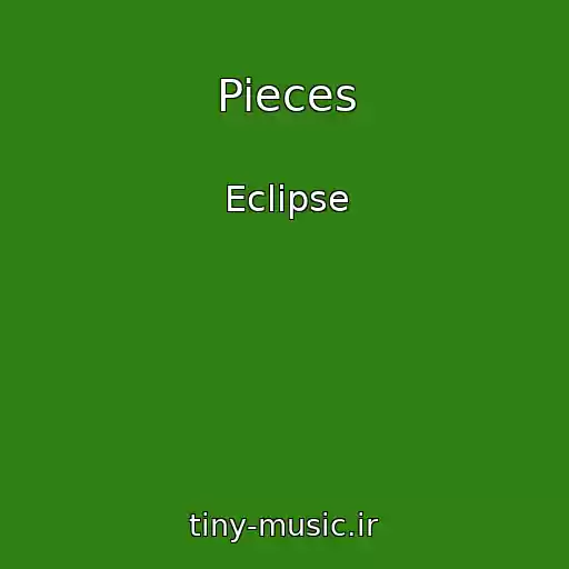 کاور آهنگ Pieces از Eclipse