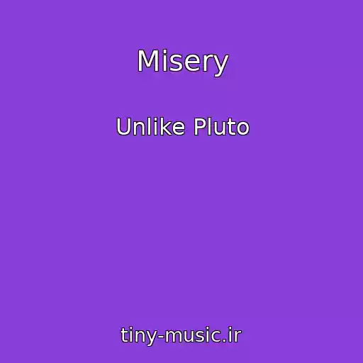 کاور آهنگ Misery از Unlike Pluto