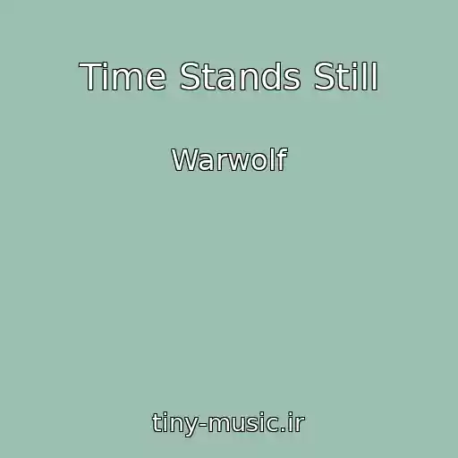 کاور آهنگ Time Stands Still از Warwolf