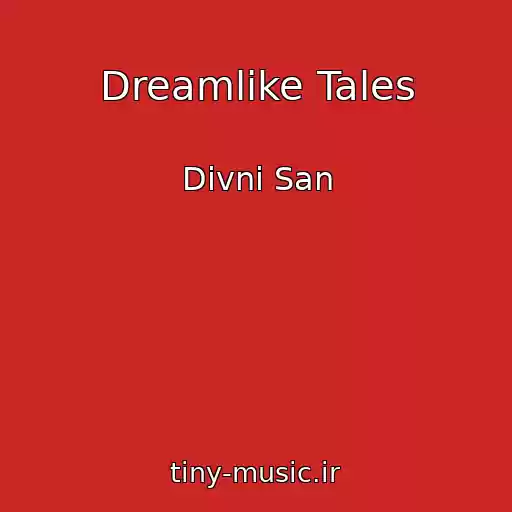 کاور آهنگ Dreamlike Tales از Divni San