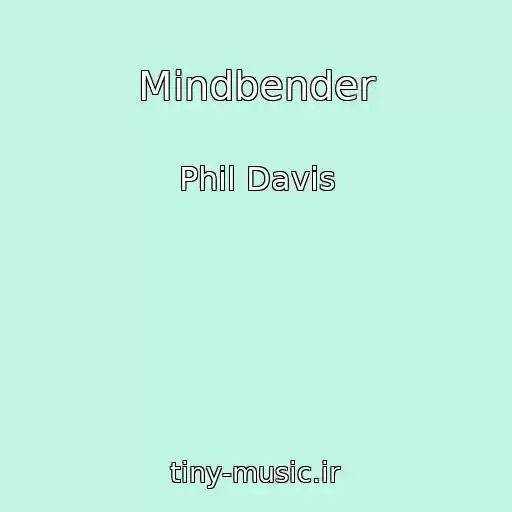 کاور آهنگ Mindbender از Phil Davis