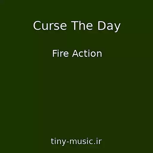 کاور آهنگ Curse The Day از Fire Action