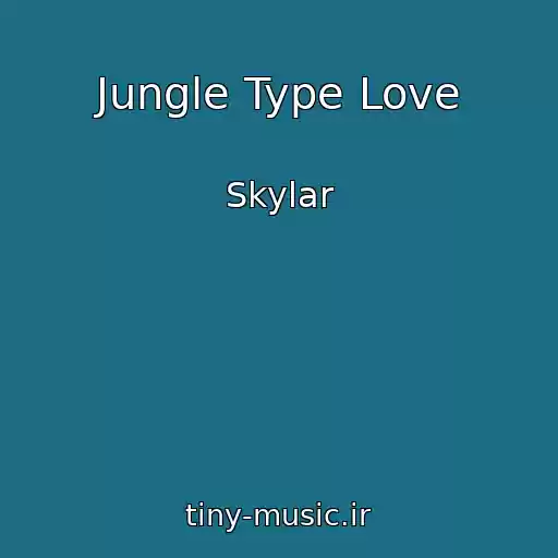 کاور آهنگ Jungle Type Love از Skylar
