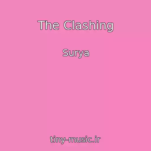 کاور آهنگ The Clashing از Surya