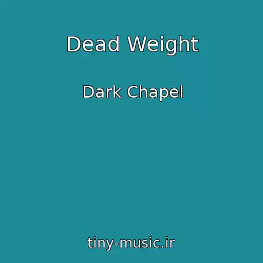 کاور آهنگ Dead Weight از Dark Chapel