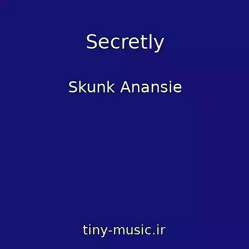 کاور آهنگ Secretly از Skunk Anansie