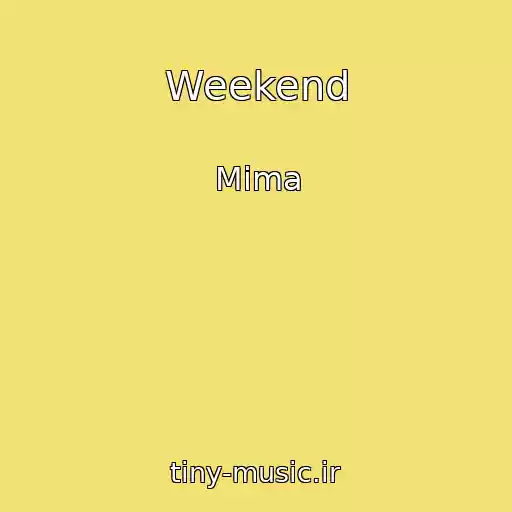 کاور آهنگ Weekend از Mima