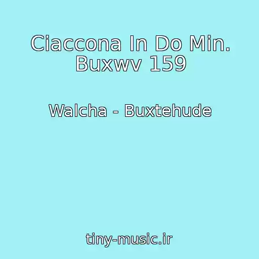 کاور آهنگ Ciaccona In Do Min. Buxwv 159 از Walcha - Buxtehude