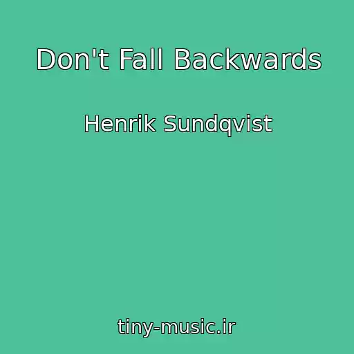 کاور آهنگ Don't Fall Backwards از Henrik Sundqvist