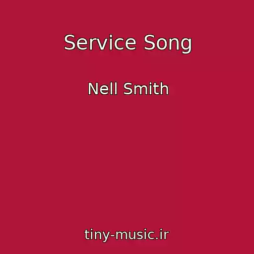 کاور آهنگ Service Song از Nell Smith