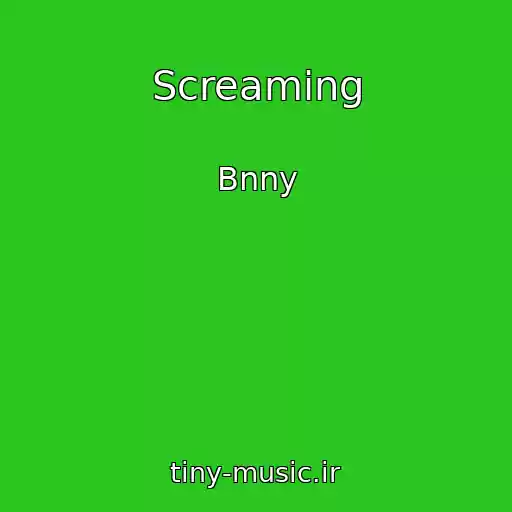 کاور آهنگ Screaming از Bnny