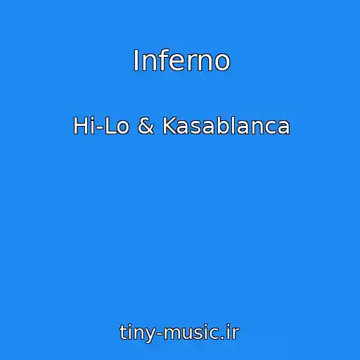 کاور آهنگ Inferno از Hi-Lo & Kasablanca