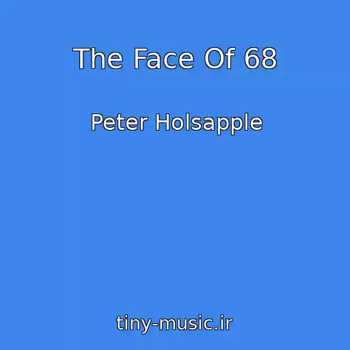 کاور آهنگ The Face Of 68 از Peter Holsapple