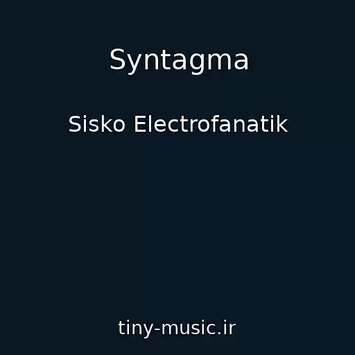 کاور آهنگ Syntagma از Sisko Electrofanatik