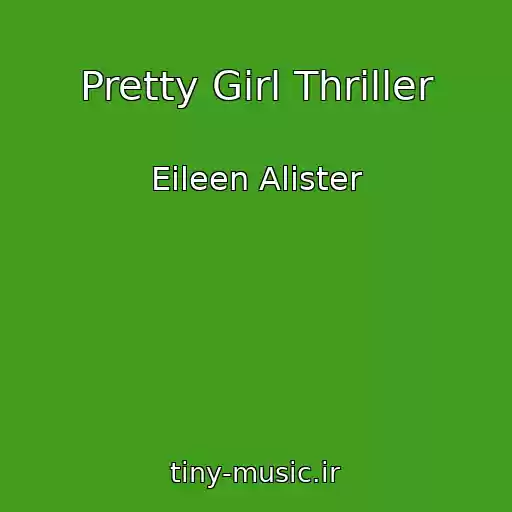 کاور آهنگ Pretty Girl Thriller از Eileen Alister