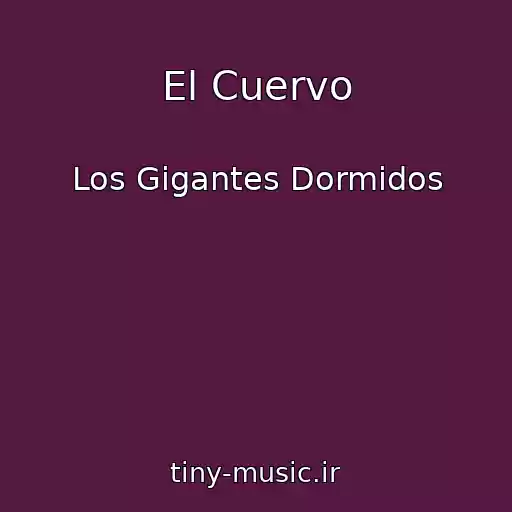 کاور آهنگ El Cuervo از Los Gigantes Dormidos