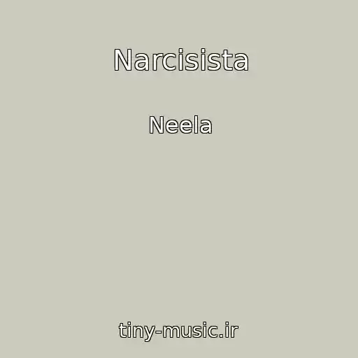 کاور آهنگ Narcisista از Neela