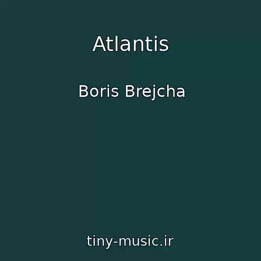 کاور آهنگ Atlantis از Boris Brejcha