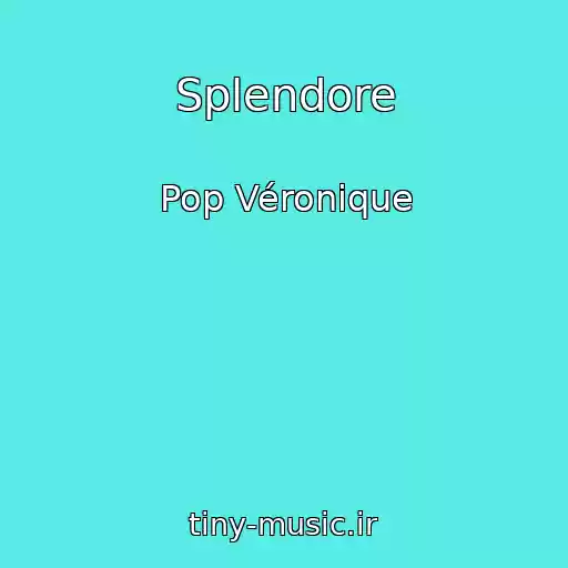 کاور آهنگ Splendore از Pop Véronique