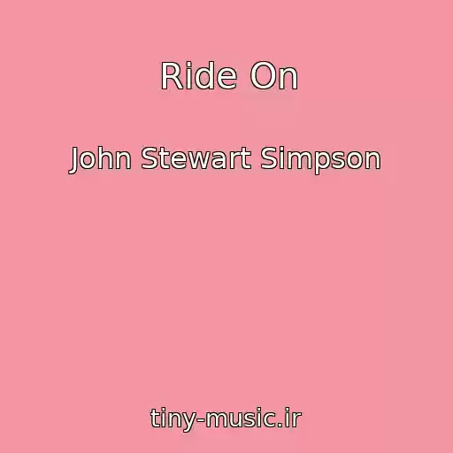 کاور آهنگ Ride On از John Stewart Simpson