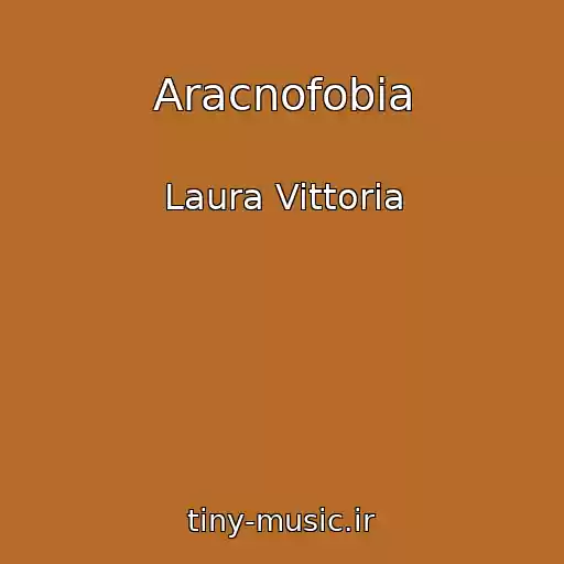 کاور آهنگ Aracnofobia از Laura Vittoria