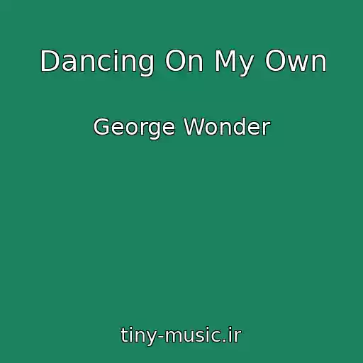 کاور آهنگ Dancing On My Own از George Wonder
