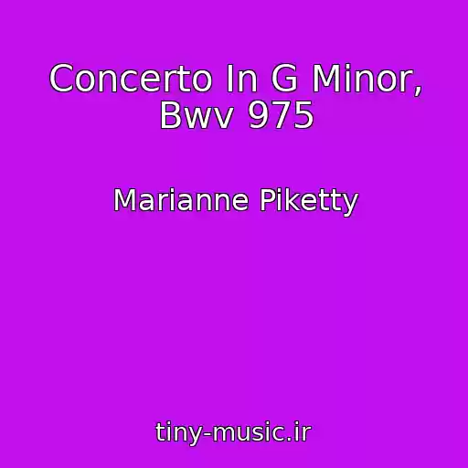 کاور آهنگ Concerto In G Minor, Bwv 975 از Marianne Piketty