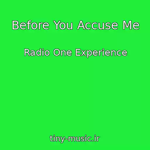 کاور آهنگ Before You Accuse Me از Radio One Experience