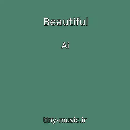 کاور آهنگ Beautiful از Ai