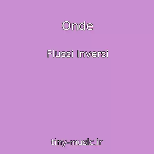 کاور آهنگ Onde از Flussi Inversi