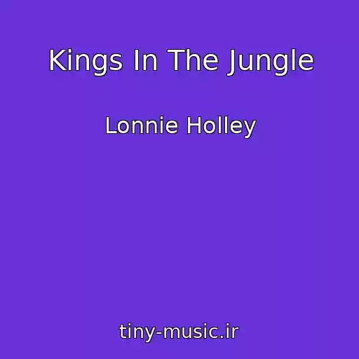 کاور آهنگ Kings In The Jungle از Lonnie Holley