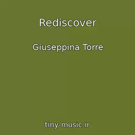 کاور آهنگ Rediscover از Giuseppina Torre
