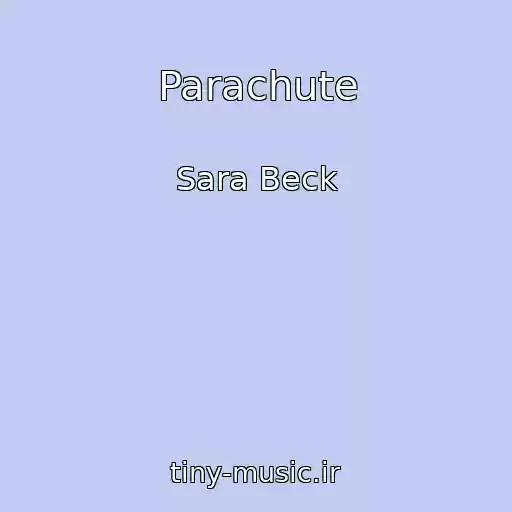 کاور آهنگ Parachute از Sara Beck