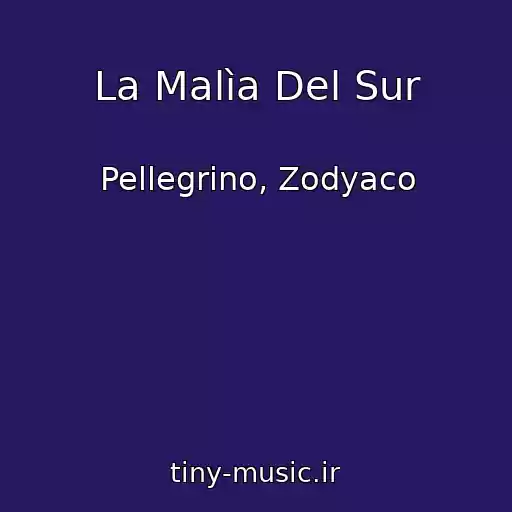 کاور آهنگ La Malìa Del Sur از Pellegrino, Zodyaco