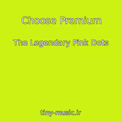 کاور آهنگ Choose Premium از The Legendary Pink Dots